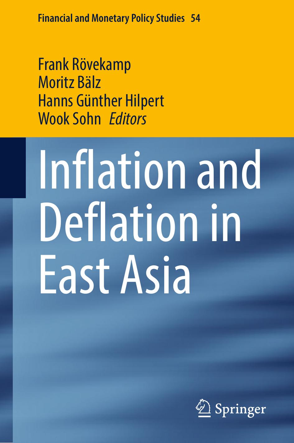 Inflation and Deflation in East Asia by Frank Rövekamp Moritz Bälz Hanns Günther Hilpert Wook Sohn