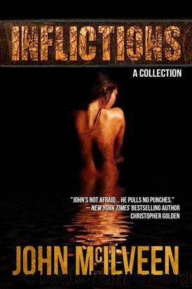 Inflictions by John McIlveen