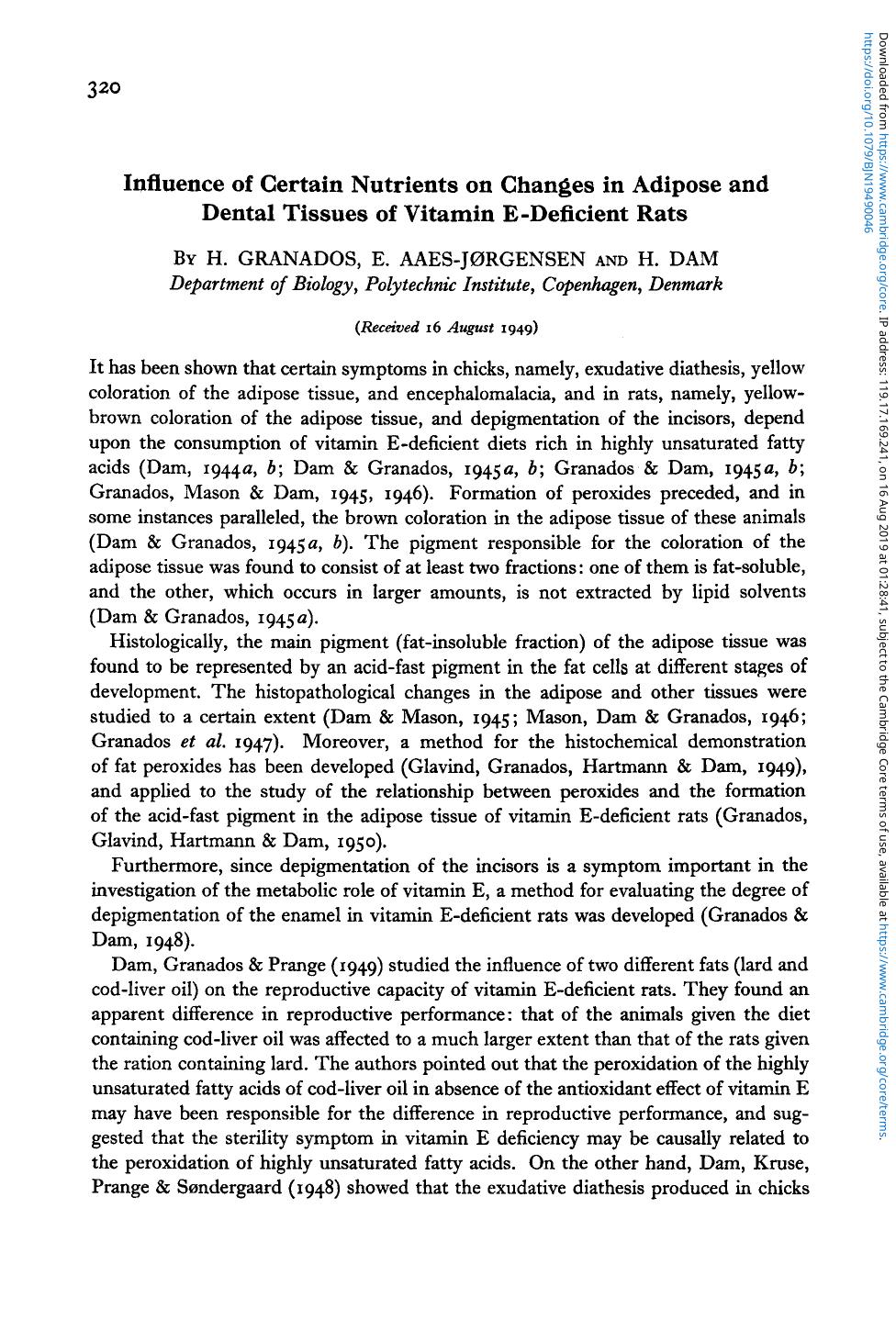 Influence of Certain Nutrients on Changes in Adipose and Dental Tissues of Vitamin E-Deficient Rats by H. Granados E. Aaes-JØrgensen H. Dam