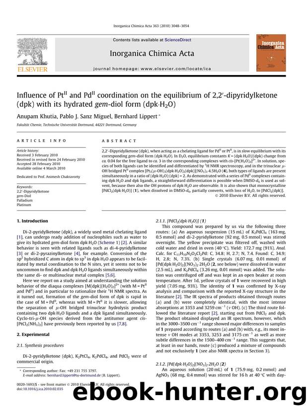 Influence of PtII and PdII coordination on the equilibrium of 2,2Ã¢â¬Â²-dipyridylketone (dpk) with its hydrated gem-diol form (dpkÃÂ·H2O) by Anupam Khutia & Pablo J. Sanz Miguel & Bernhard Lippert