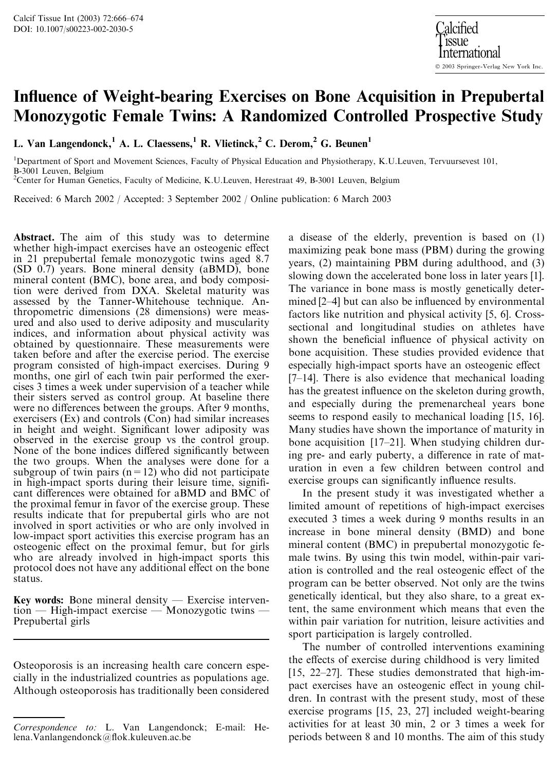 Influence of Weight-bearing Exercises on Bone Acquisition in Prepubertal Monozygotic Female Twins: A Randomized Controlled Prospective Study by Van Langendonck L. et al