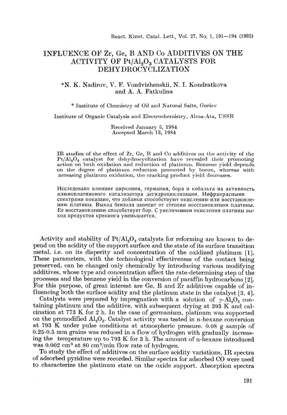 Influence of Zr, Ge, B and Co additives on the activity of PtAl <Subscript>2 <Subscript>O <Subscript>3 <Subscript> catalysts for dehydrocyclization by Unknown
