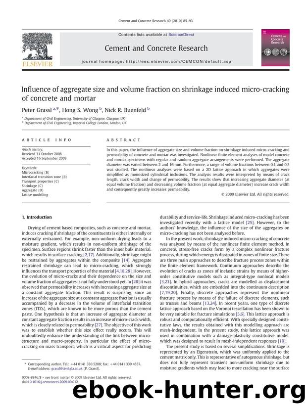 Influence of aggregate size and volume fraction on shrinkage induced micro-cracking of concrete and mortar by Peter Grassl; Hong S. Wong; Nick R. Buenfeld