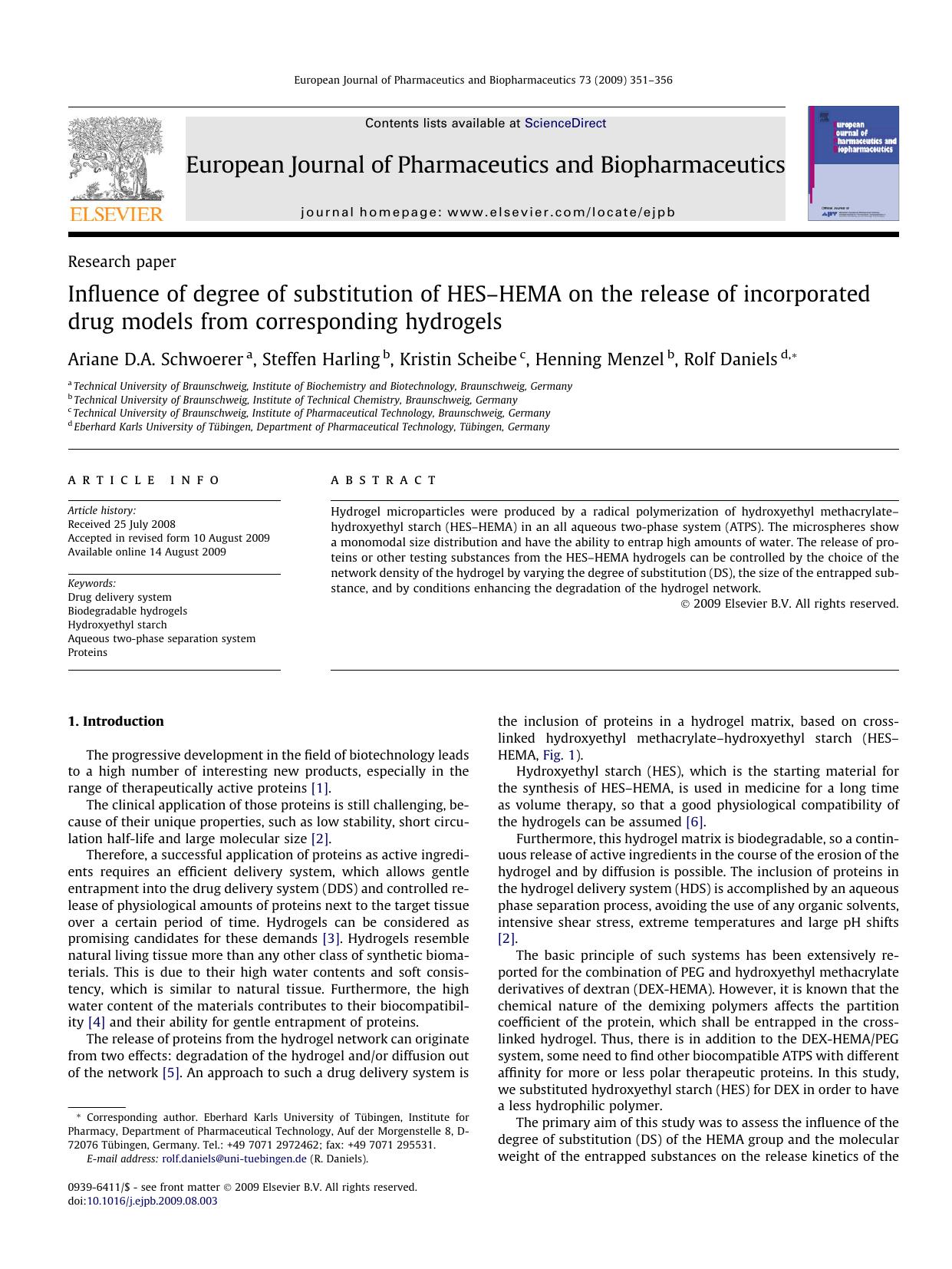 Influence of degree of substitution of HESâHEMA on the release of incorporated drug models from corresponding hydrogels by Ariane D.A. Schwoerer; Steffen Harling; Kristin Scheibe; Henning Menzel; Rolf Daniels