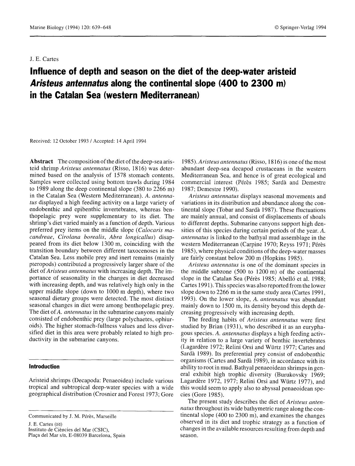 Influence of depth and season on the diet of the deep-water aristeid <Emphasis Type="Italic">Aristeus antennatus<Emphasis> along the continental slope (400 to 2300 m) in the Catala by Unknown