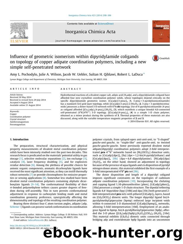 Influence of geometric isomerism within dipyridylamide coligands on topology of copper adipate coordination polymers, including a new simple self-penetrated network by Amy L. Pochodylo & Julie A. Wilson & Jacob W. Uebler & Sultan H. Qiblawi & Robert L. LaDuca