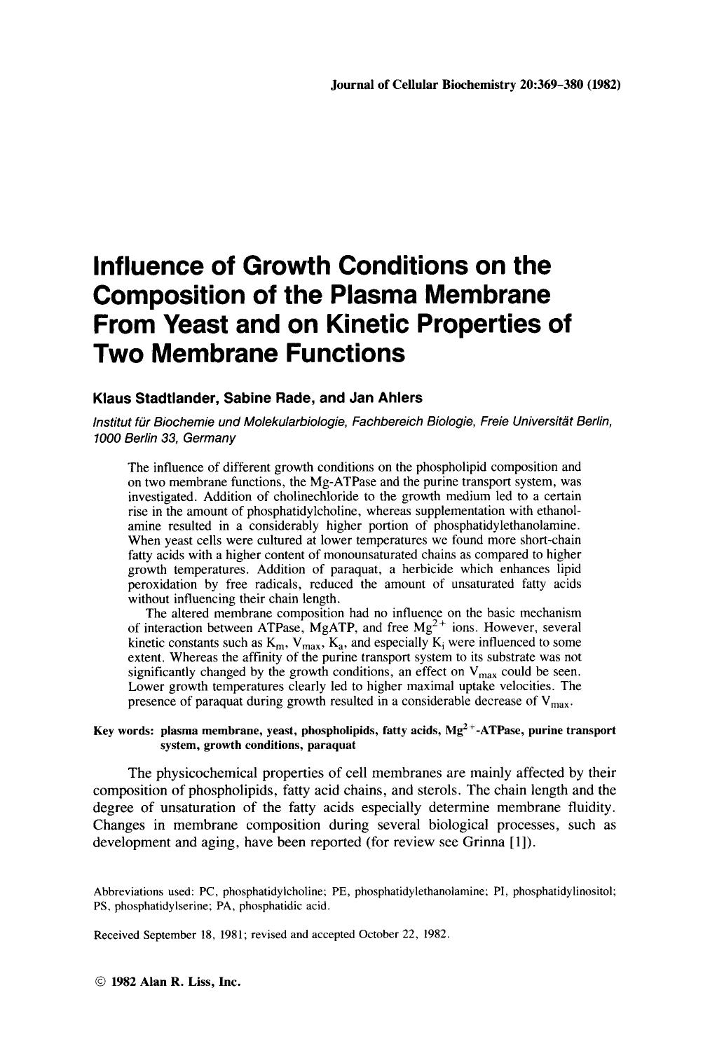 Influence of growth conditions on the composition of the plasma membrane from yeast and on kinetic properties of two membrane functions by Unknown