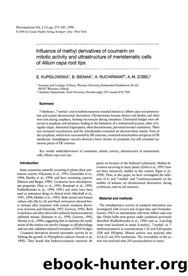 Influence of methyl derivatives of coumarin on mitotic activity and ultrastructure of meristematic cells of Allium cepa root tips by E. Kupidlowska & B. Bieniak & A. Ruchirawat & A.M. Zobel