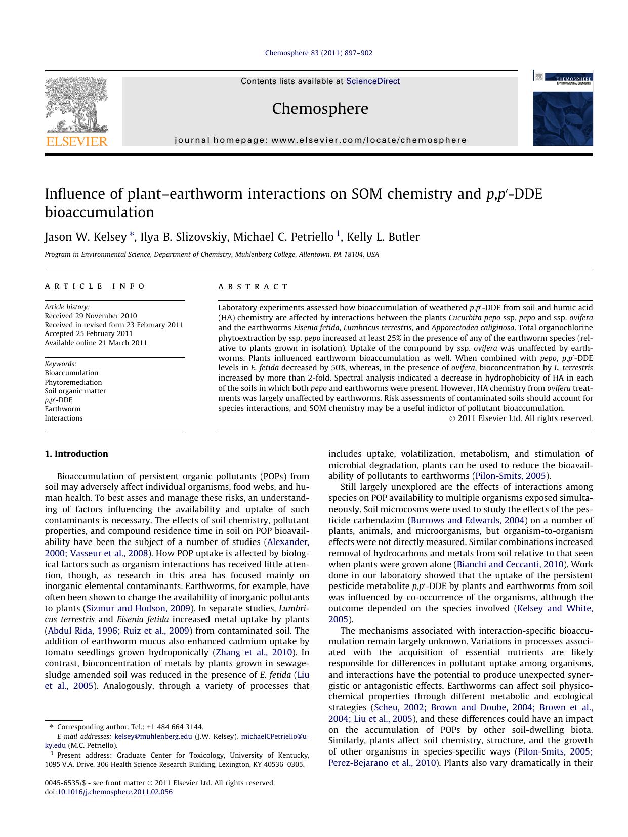 Influence of plantÃ¢â¬âearthworm interactions on SOM chemistry and p,pÃ¢â¬Â²-DDE bioaccumulation by Jason W. Kelsey & Ilya B. Slizovskiy & Michael C. Petriello & Kelly L. Butler