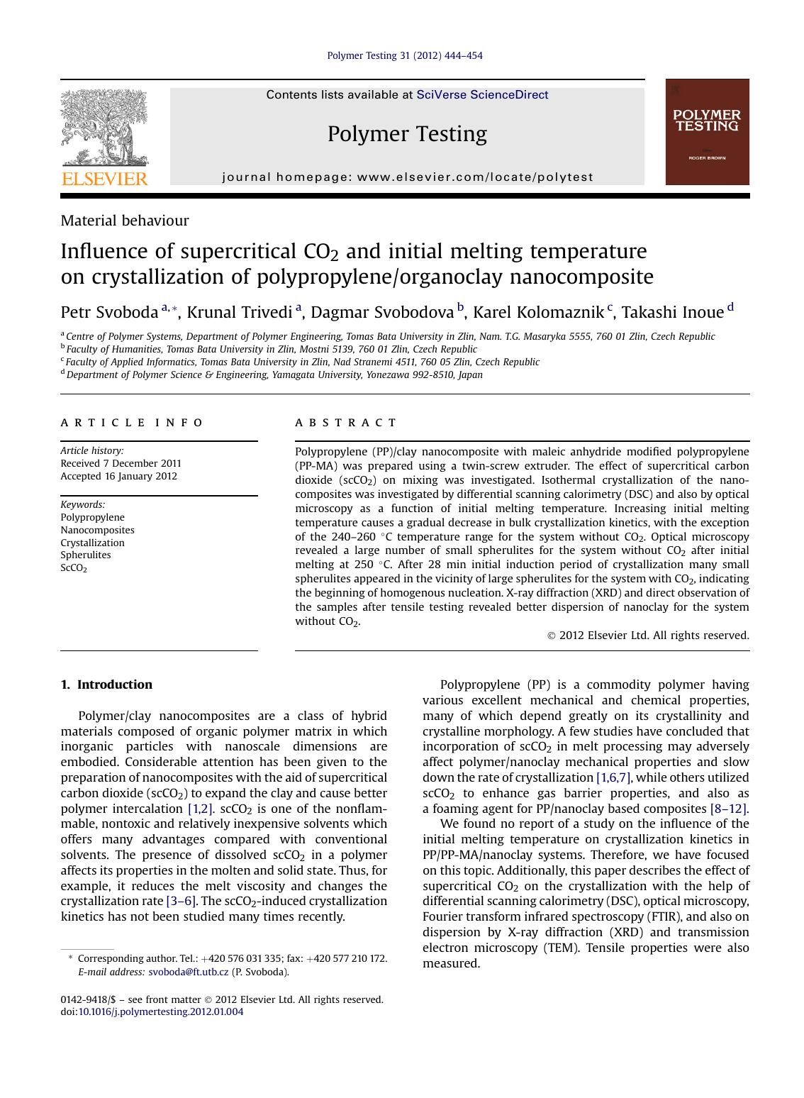 Influence of supercritical CO2 and initial melting temperature on&nbsp;crystallization of polypropyleneorganoclay nanocomposite by Petr Svoboda & Krunal Trivedi & Dagmar Svobodova & Karel Kolomaznik & Takashi Inoue