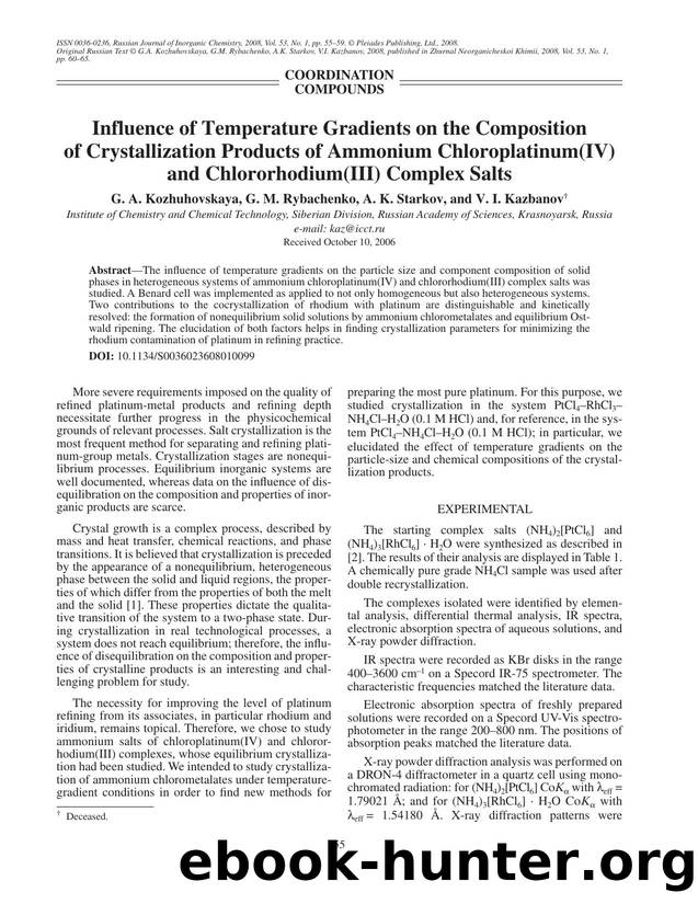 Influence of temperature gradients on the composition of crystallization products of ammonium chloroplatinum(IV) and chlorohodium(III) complex salts by Unknown