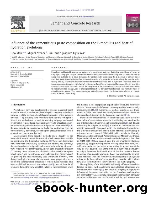 Influence of the cementitious paste composition on the E-modulus and heat of hydration evolutions by Lino Maia & Miguel Azenha & Rui Faria & Joaquim Figueiras