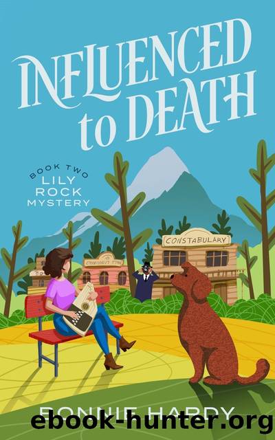 Influenced to Death: Lily Rock Mystery Book Two by Bonnie Hardy