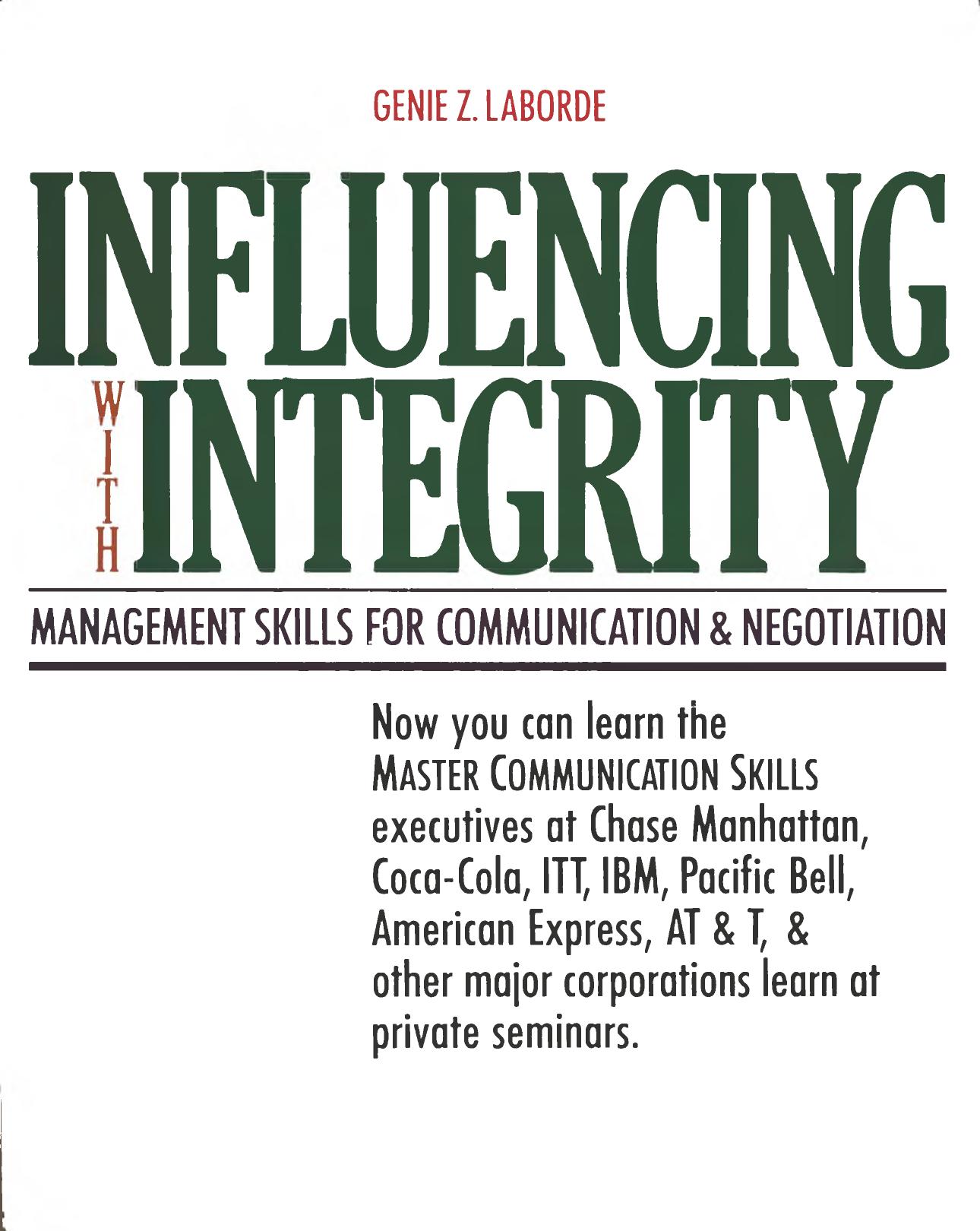 Influencing with integrity : management skills for communication and negotiation by Laborde Genie Z