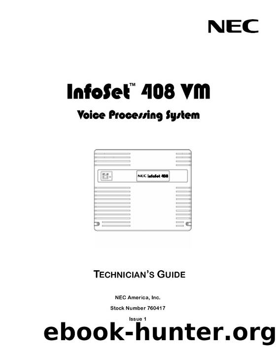 InfoSet 408 VM Voice Processing System Technician's Guide - Issue 1 by EZ Manuals