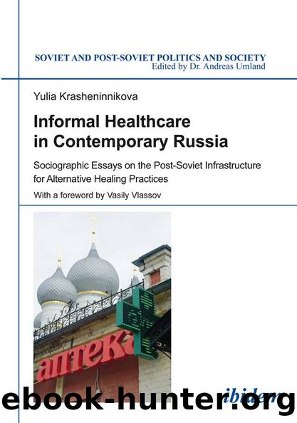 Informal Healthcare in Contemporary Russia by Yulia Krasheninnikova