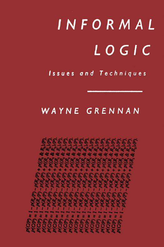 Informal Logic: Issues and Techniques by Wayne Grennan