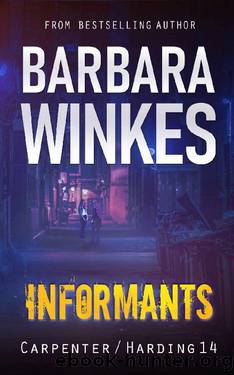 Informants: A Lesbian Detective Novel (CarpenterHarding Book 14) by Barbara Winkes