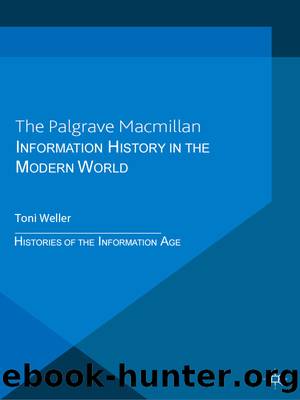 Information History in the Modern World by Toni Weller