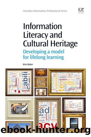 Information Literacy and Cultural Heritage by Kim Baker