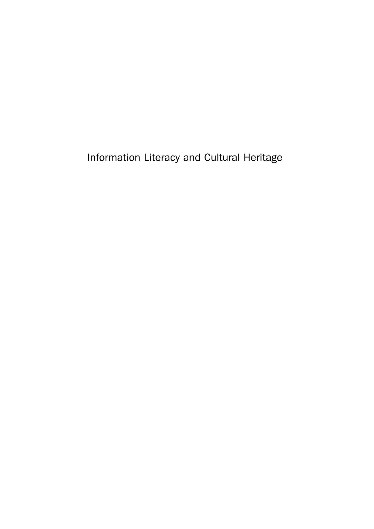Information Literacy and Cultural Heritage. Developing a Model for Lifelong Learning by Kim Baker (Auth.)