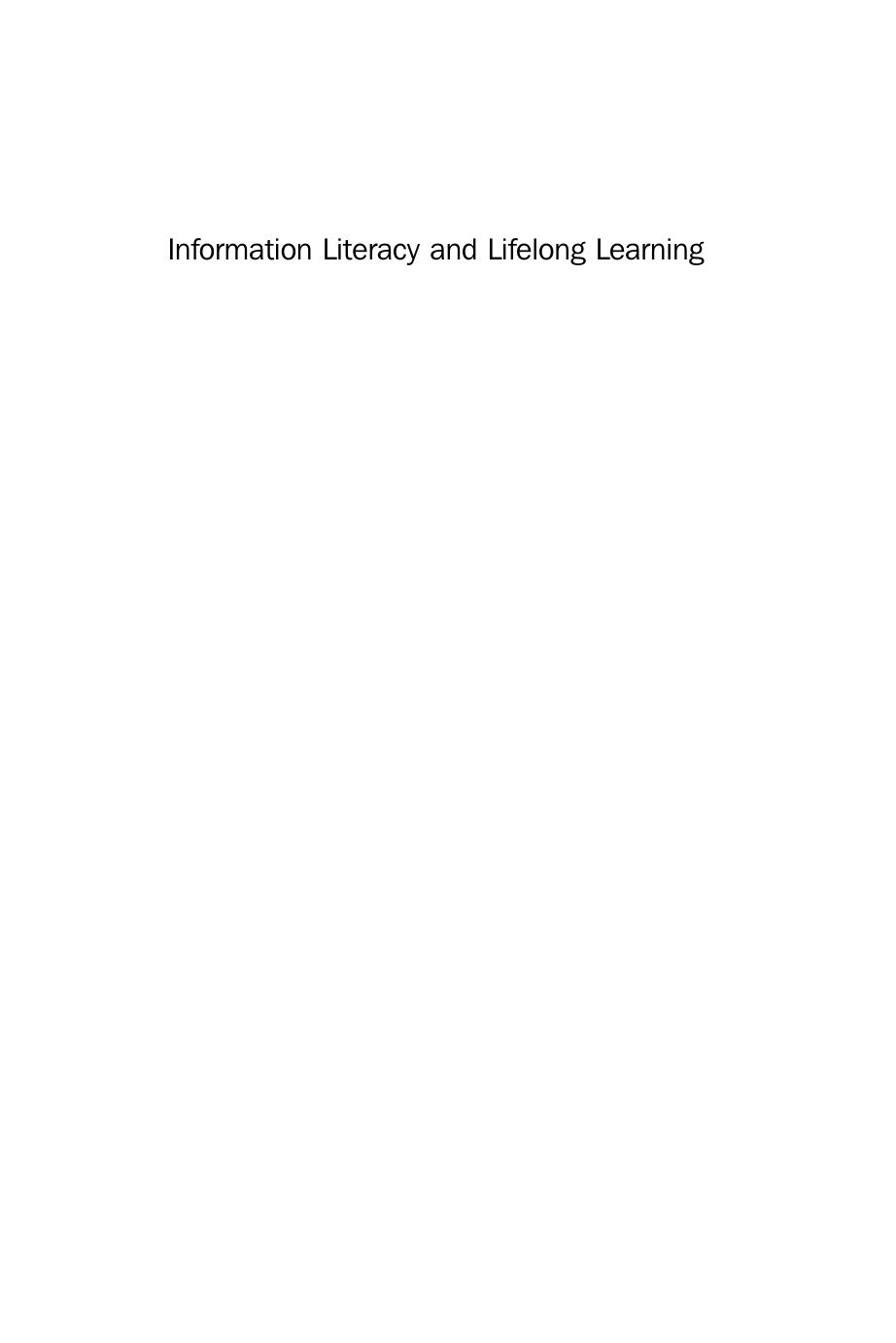 Information Literacy and Lifelong Learning. Policy Issues, the Workplace, Health and Public Libraries by John Crawford and Christine Irving (Auth.)
