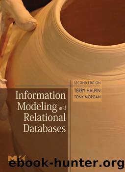 Information Modeling and Relational Databases by Terry Halpin