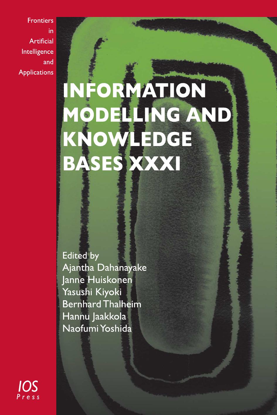 Information Modelling and Knowledge Bases (Frontiers in Artificial Intelligence and Applications) by unknow