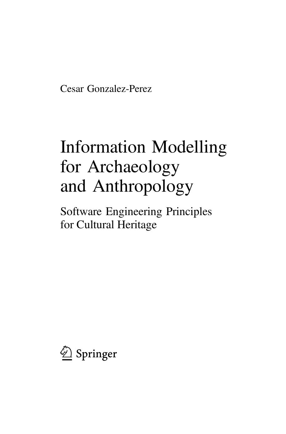 Information Modelling for Archaeology and Anthropology by Cesar Gonzalez-Perez