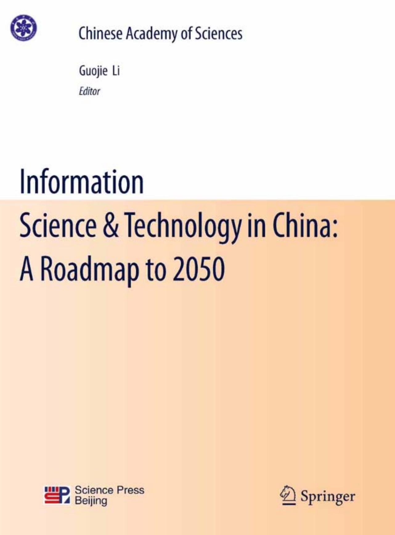 Information Science & Technology in China: A Roadmap to 2050 by Unknow