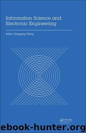 Information Science and Electronic Engineering by Dongxing Wang