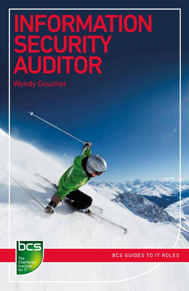 Information Security Auditor : Careers in Information Security by Wendy Goucher