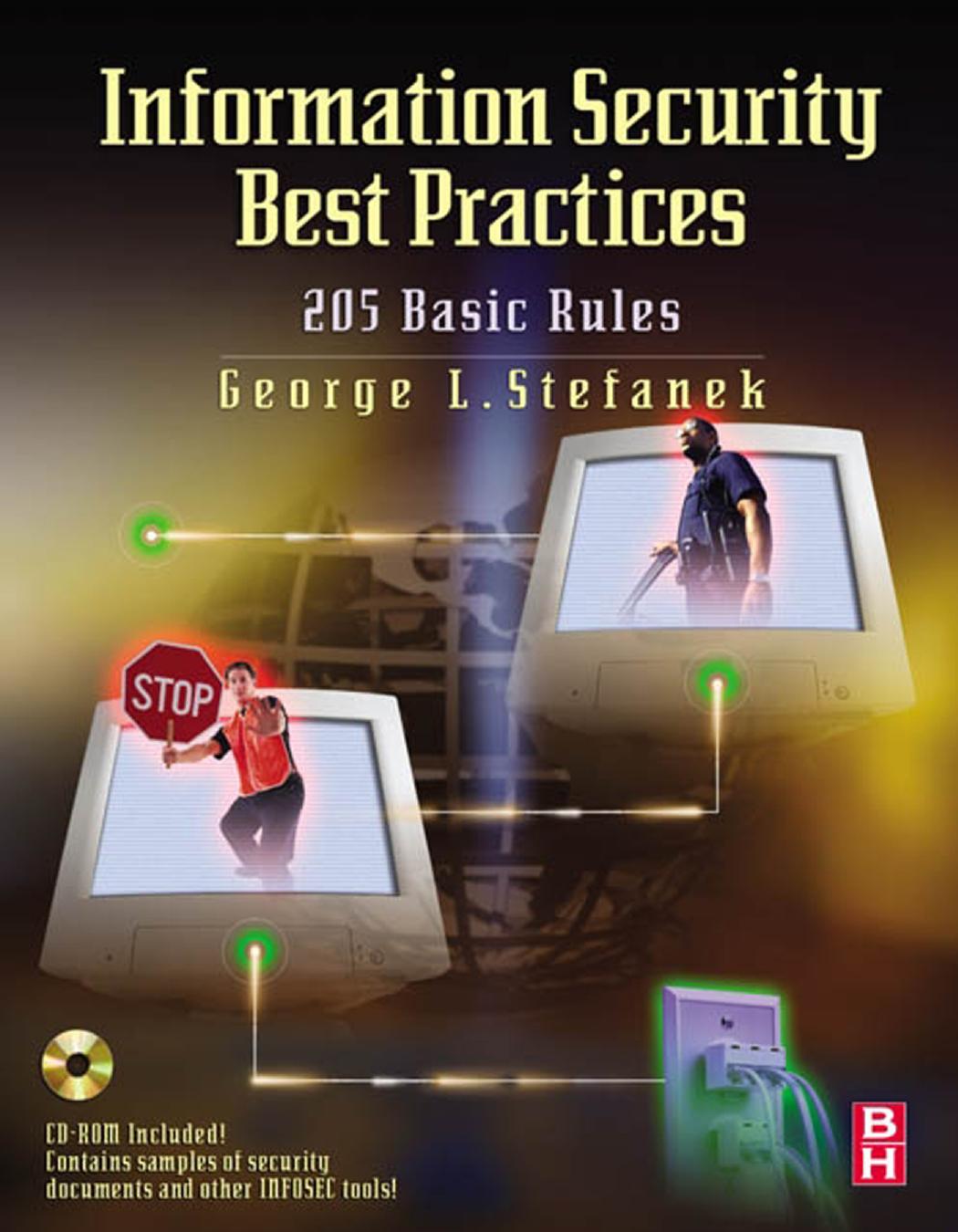 Information Security Best Practices: 205 Basic Rules by George L. Stefanek