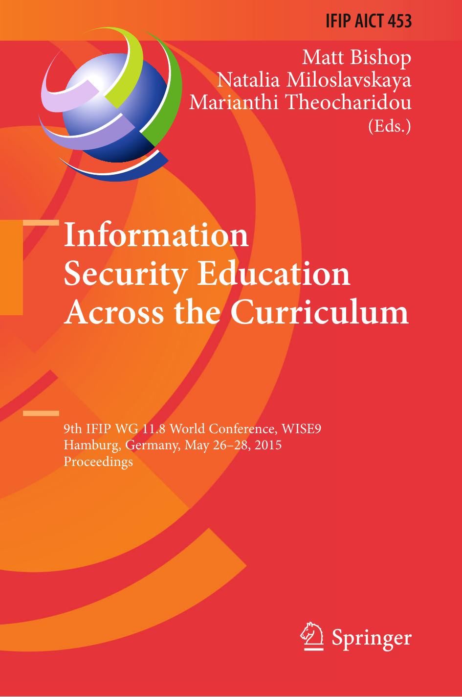 Information Security Education Across the Curriculum by Unknown