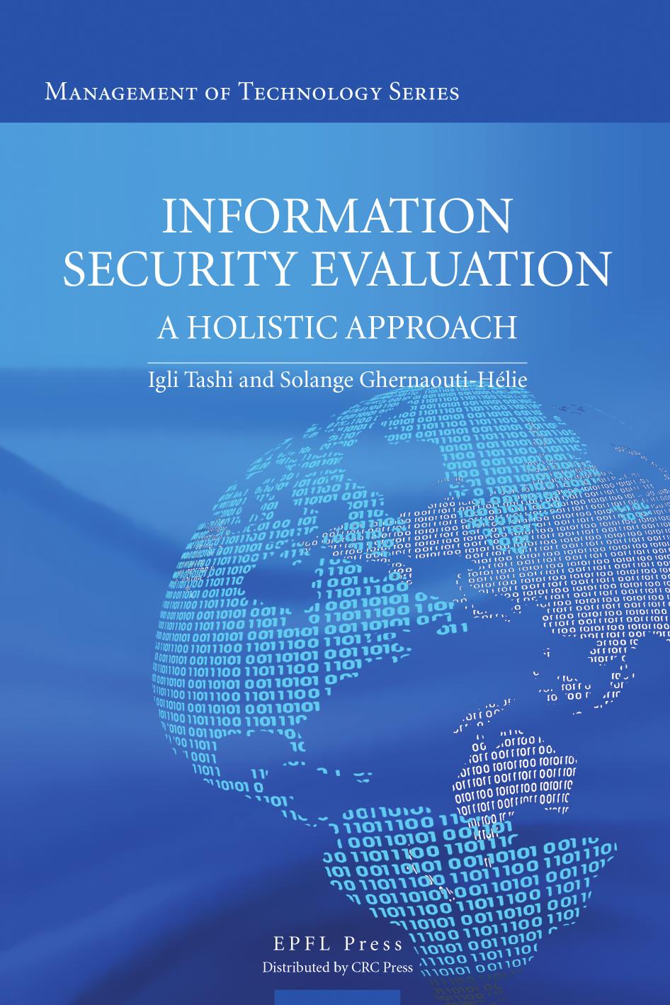 Information Security Evaluation: A Holistic Approach from a Business Perspective by Unknow
