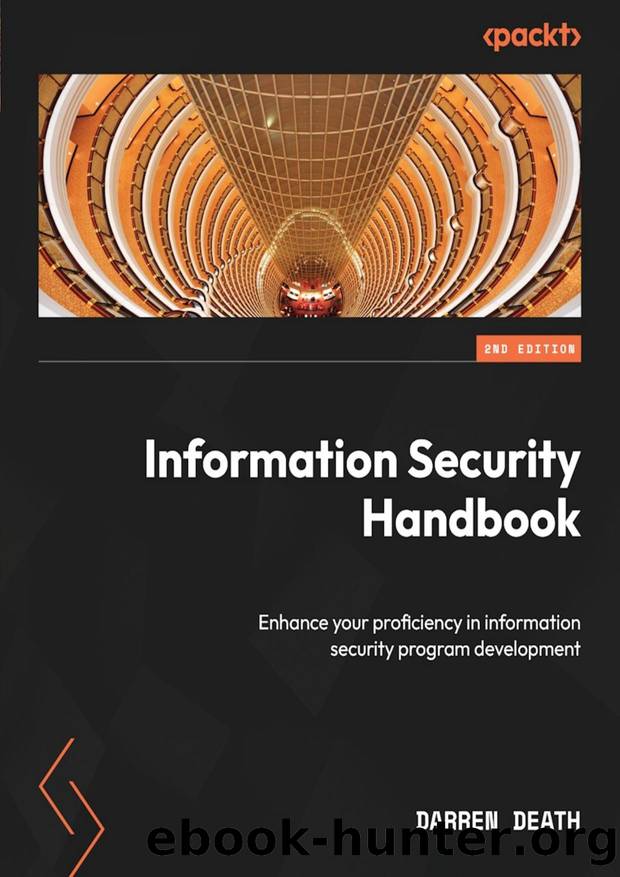Information Security Handbook - Second Edition by Darren Death