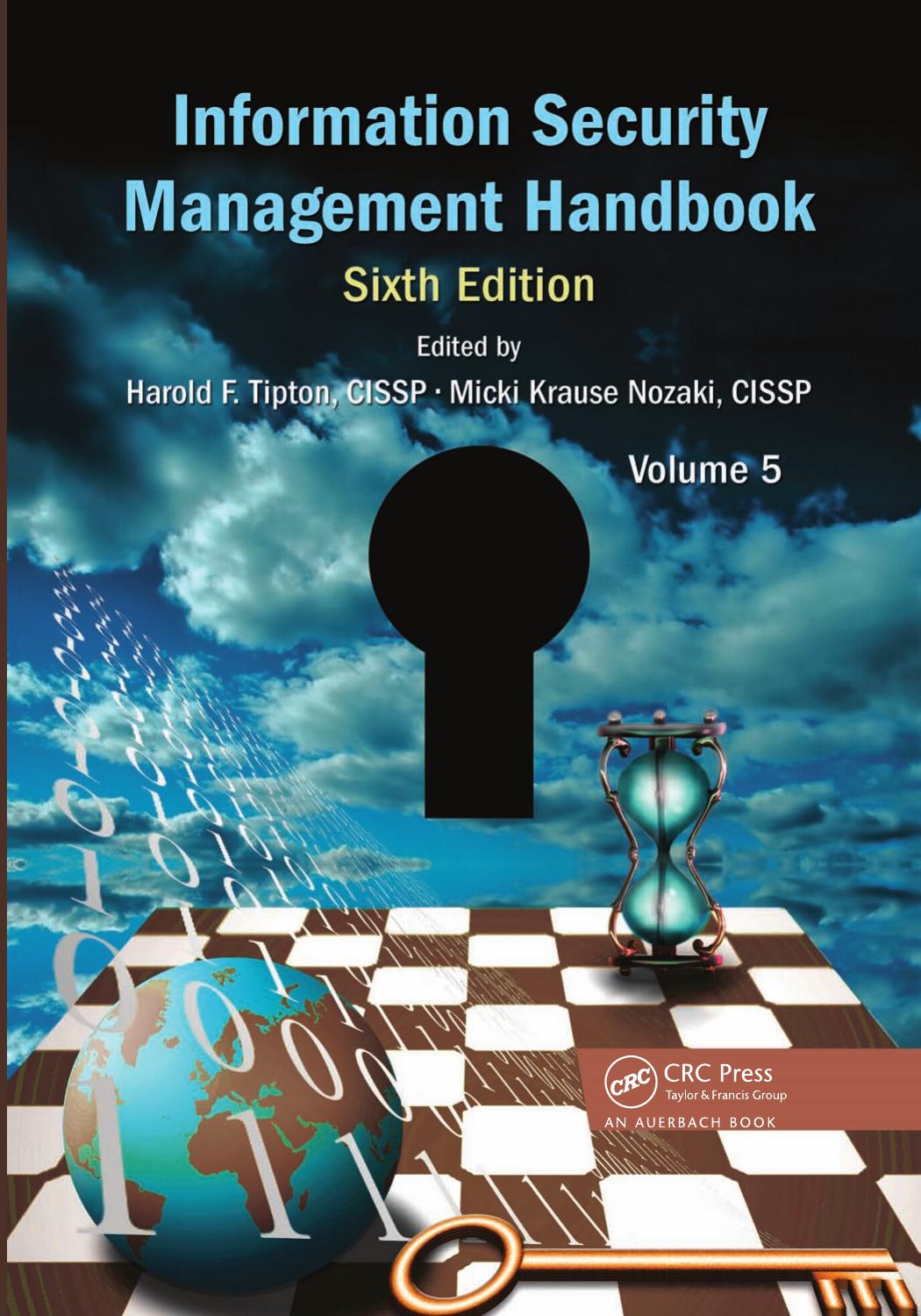 Information Security Management Handbook, Sixth Edition, Volume 5 by Unknow