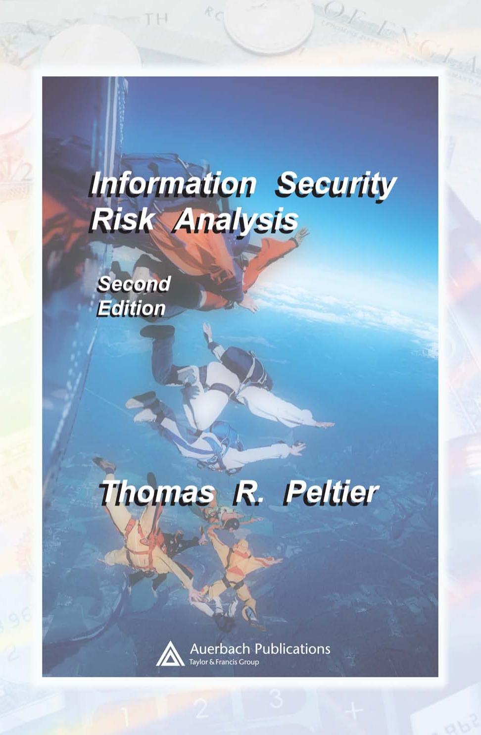 Information Security Risk Analysis by Thomas R. Peltier