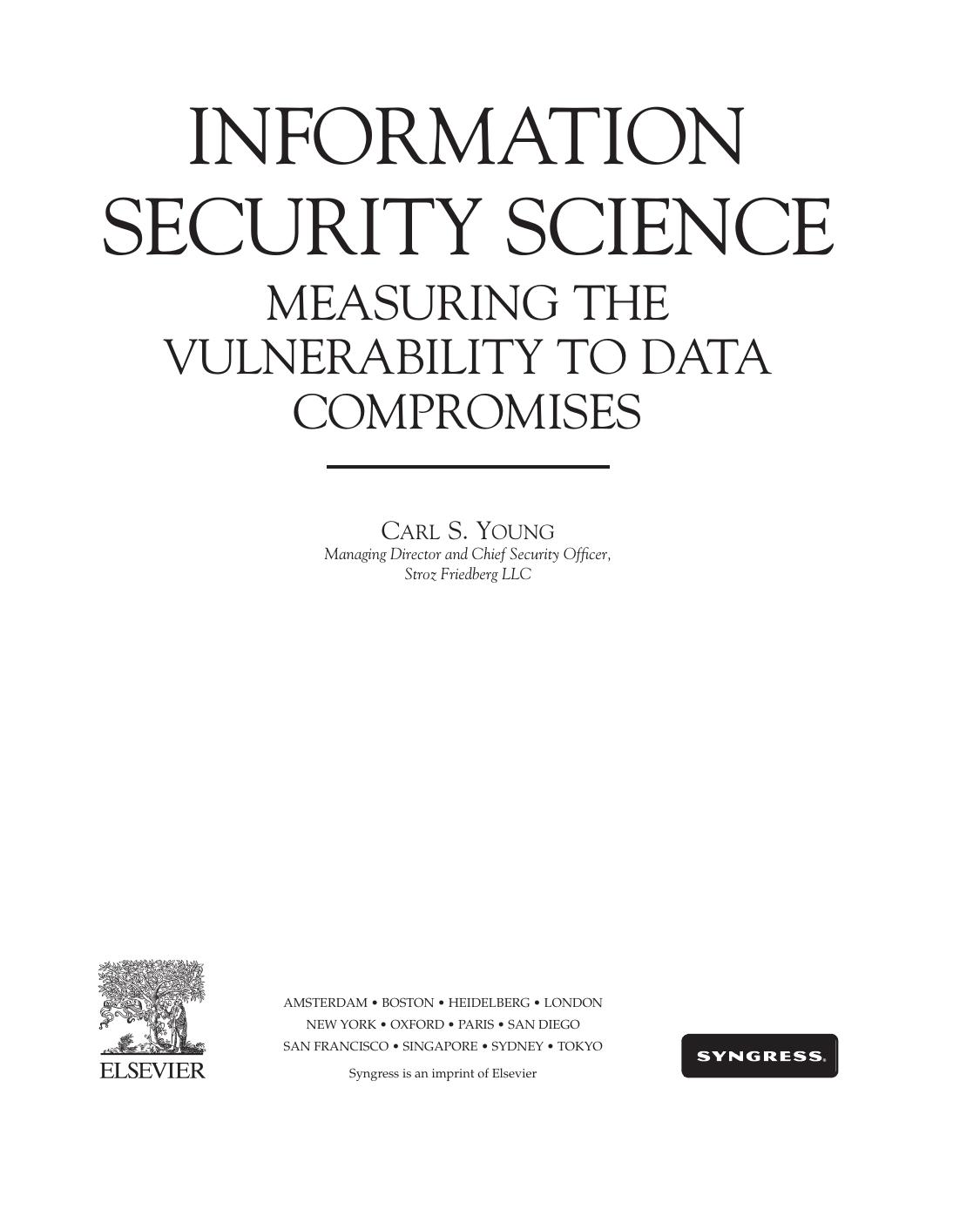 Information Security Science: Measuring the Vulnerability to Data Compromises by 4<8=8AB@0B>@