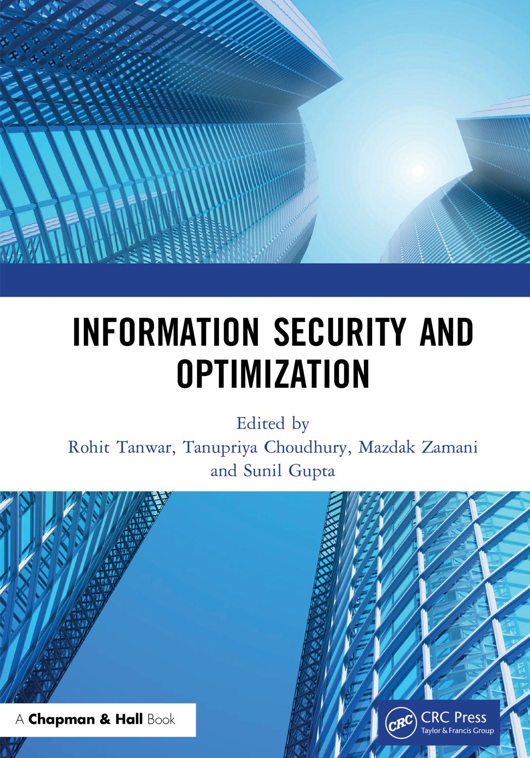 Information Security and Optimization by Rohit Tanwar & Tanupriya Choudhury & Mazdak Zamani & Sunil Gupta