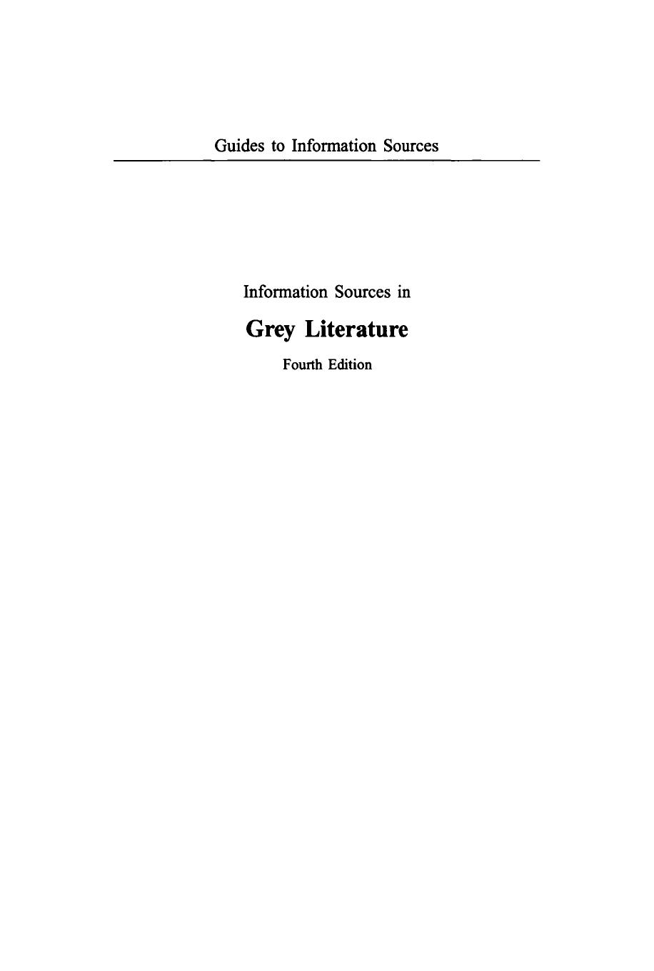 Information Sources in Grey Literature by Peter Auger