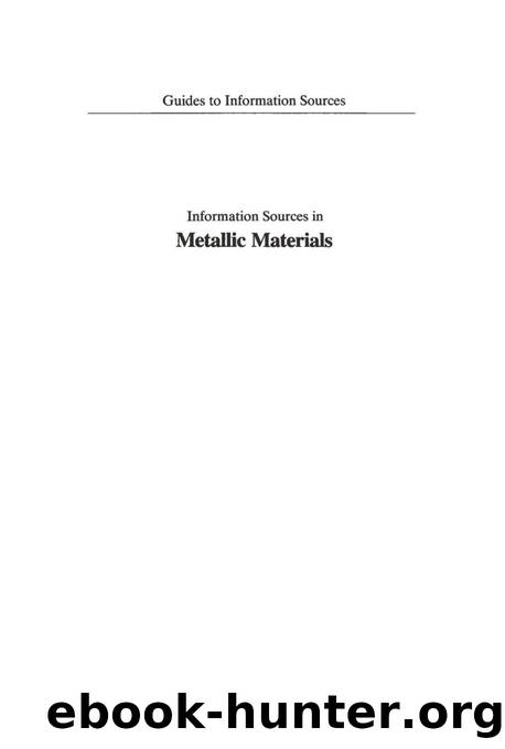 Information Sources in Metallic Materials by M. N. Patten (editor)