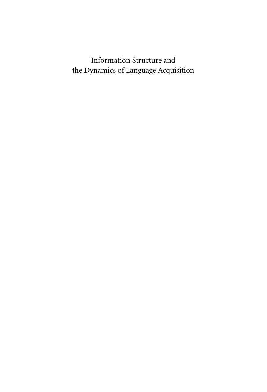 Information Structure and the Dynamics of Language Acquisition by Christine Dimroth; Marianne Starren