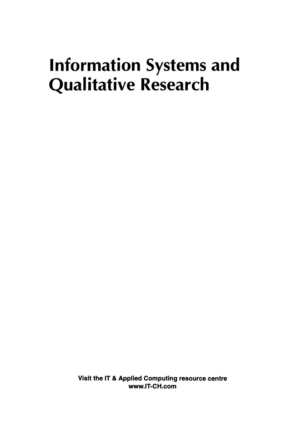 Information Systems and Qualitative Research: Proceedings of the IFIP TC8 WG 8.2 International Conference on Information Systems and Qualitative Research, 31st Mayâ3rd June 1997, by A. S. Lee J. Liebenau (auth.) Allen S. Lee Jonathan Liebenau Janice I. DeGross (eds.)