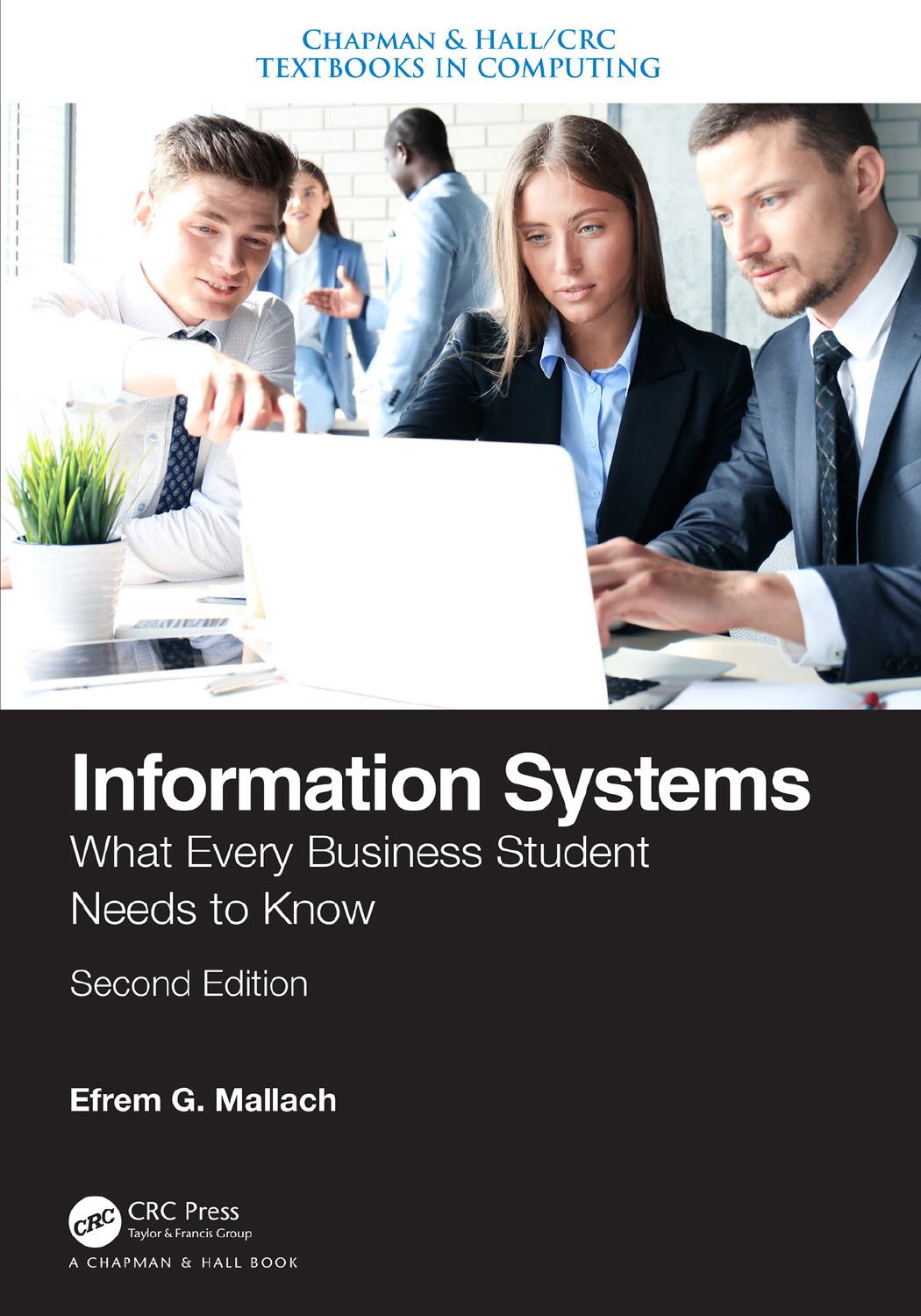 Information Systems: What Every Business Student Needs to Know: Second Edition by Efrem G. Mallach