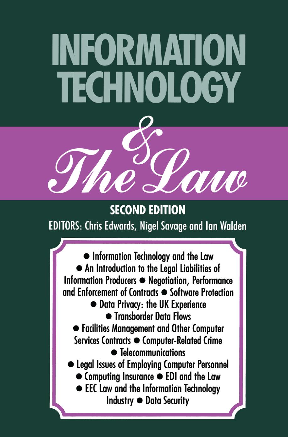 Information Technology & The Law by Chris Edwards Nigel Savage Ian Walden (eds.)