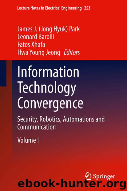 Information Technology Convergence by James J. (Jong Hyuk) Park Leonard Barolli Fatos Xhafa & Hwa-Young Jeong