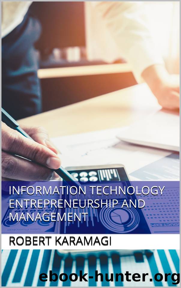 Information Technology Entrepreneurship and Management by Karamagi Robert