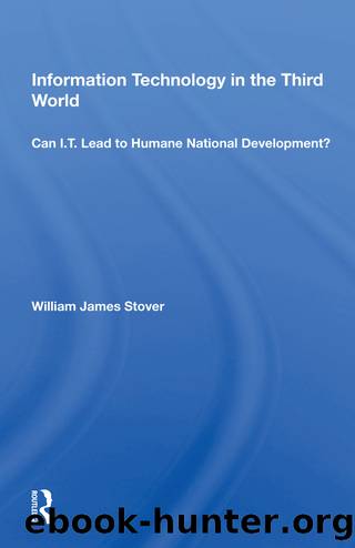 Information Technology In The Third World by William James Stover