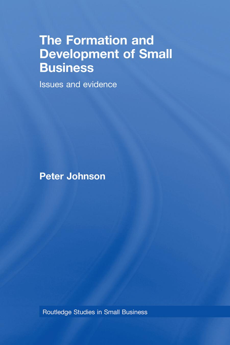 Information Technology and Competitive Advantage in Small Firms (Routledge Studies in Small Business) by Peter Johnson